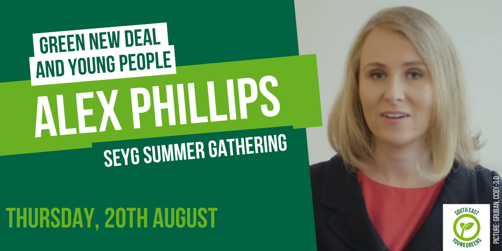 Graphic with photo of Alex Phillips, and text saying 'Green New Deal and Young People' on 'Thursday 20th August'