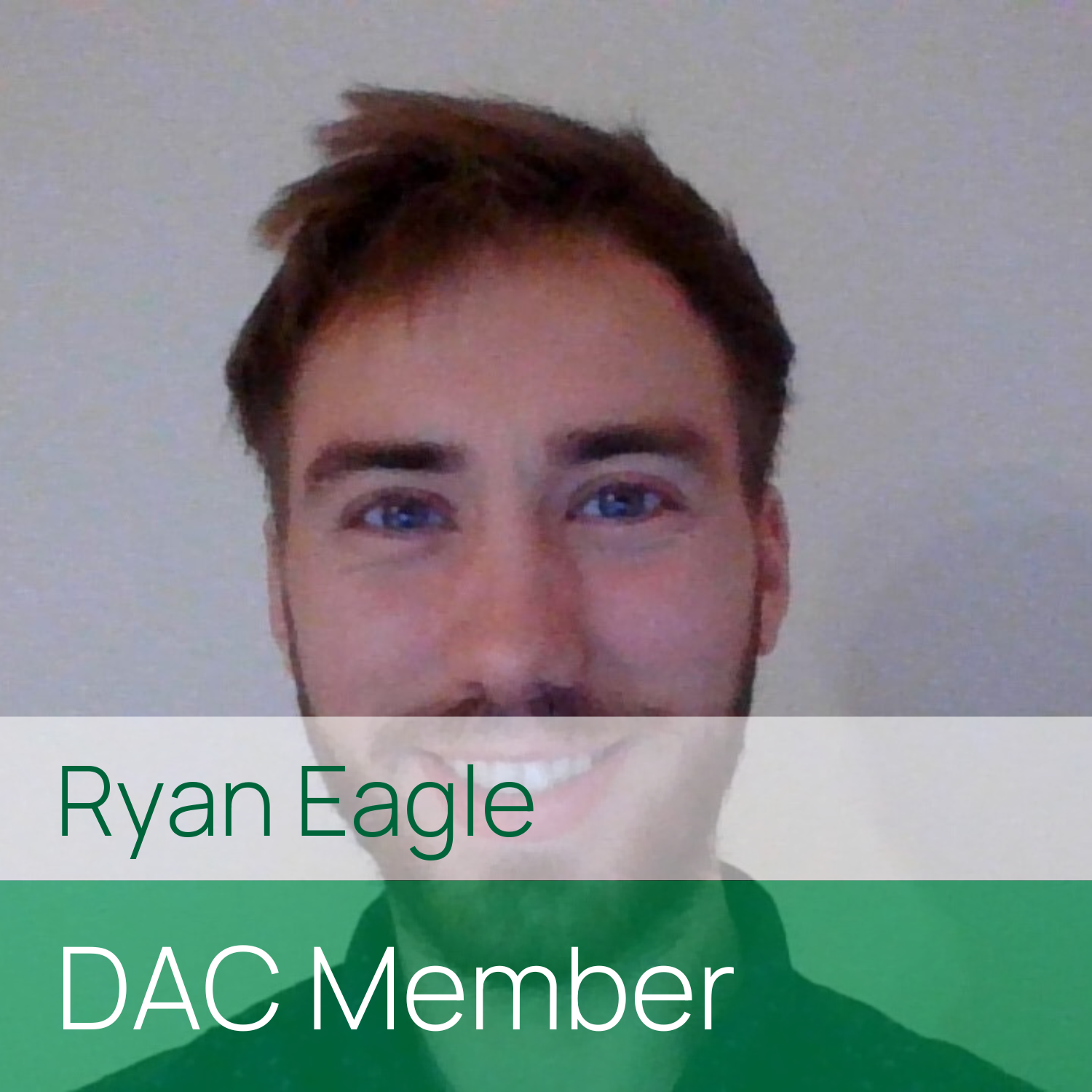 Ryan Eagle, DAC Member
